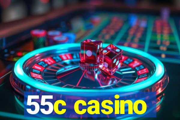 55c casino